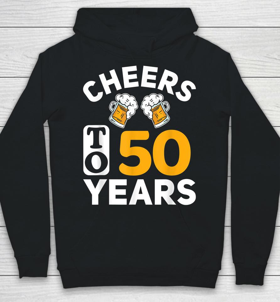 50Th Birthday T-Shirt Cheers To 50 Years Hoodie
