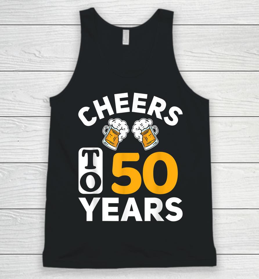 50Th Birthday T-Shirt Cheers To 50 Years Unisex Tank Top