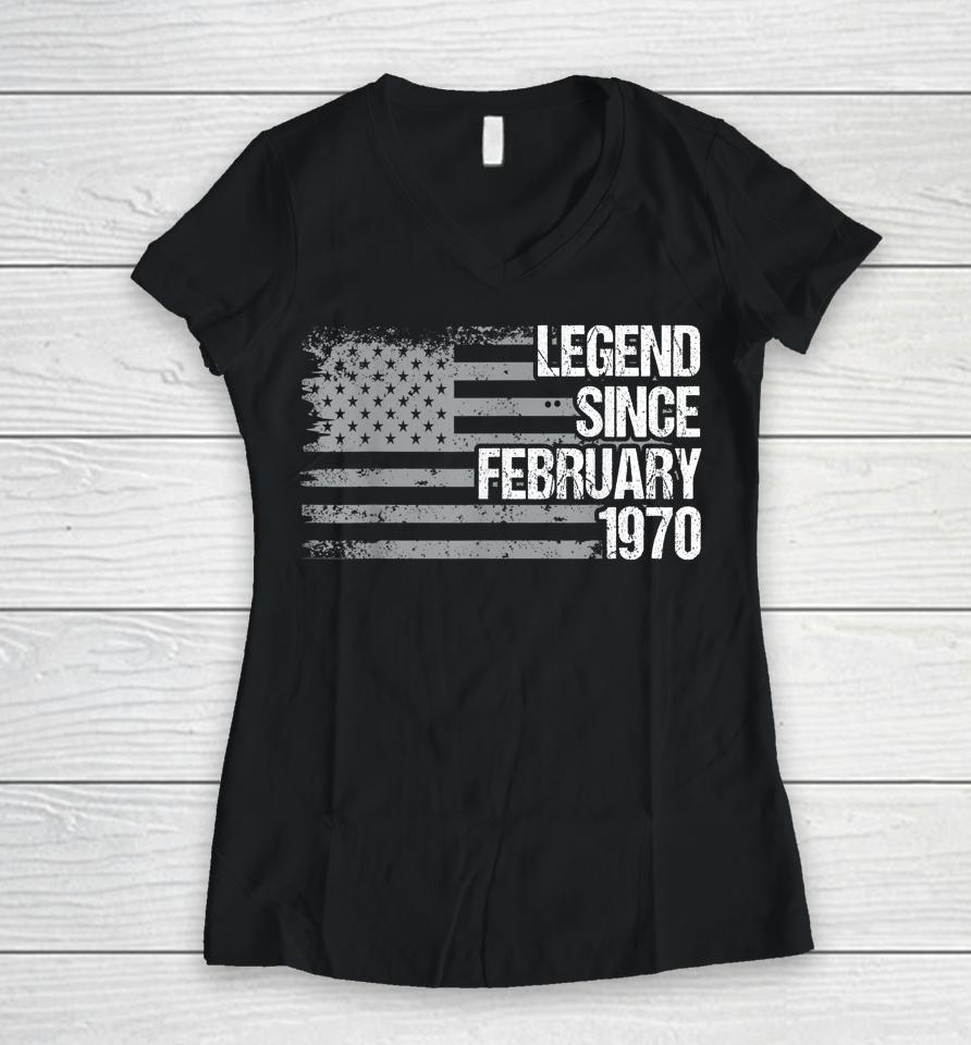 52 Year Old Legend Since February 1970 Gifts 52Th Birthday Women V-Neck T-Shirt