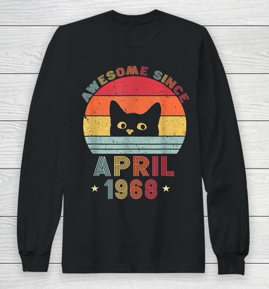 54Th Birthday Vintage Cats 54 Years Awesome April Since 1968 Long Sleeve T-Shirt