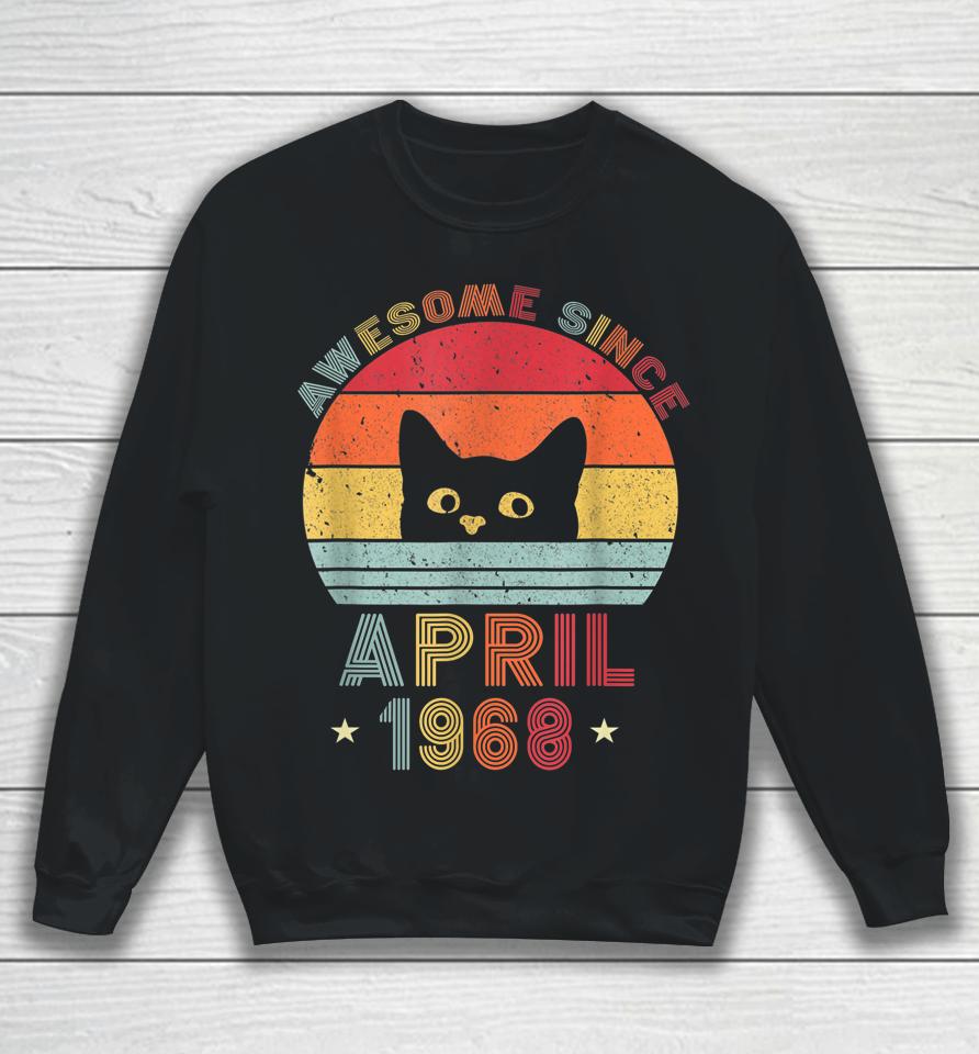 54Th Birthday Vintage Cats 54 Years Awesome April Since 1968 Sweatshirt