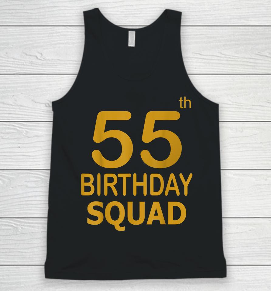 55 Birthday 55 Party Crew Squad 55Th Bday Group Birthday Unisex Tank Top