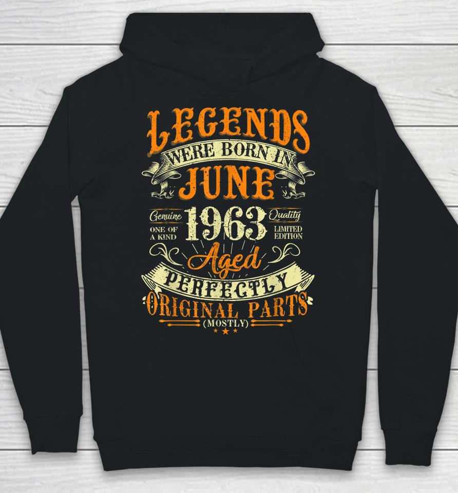 59Th Birthday Gift 59 Years Old Legends Born In June 1963 Hoodie