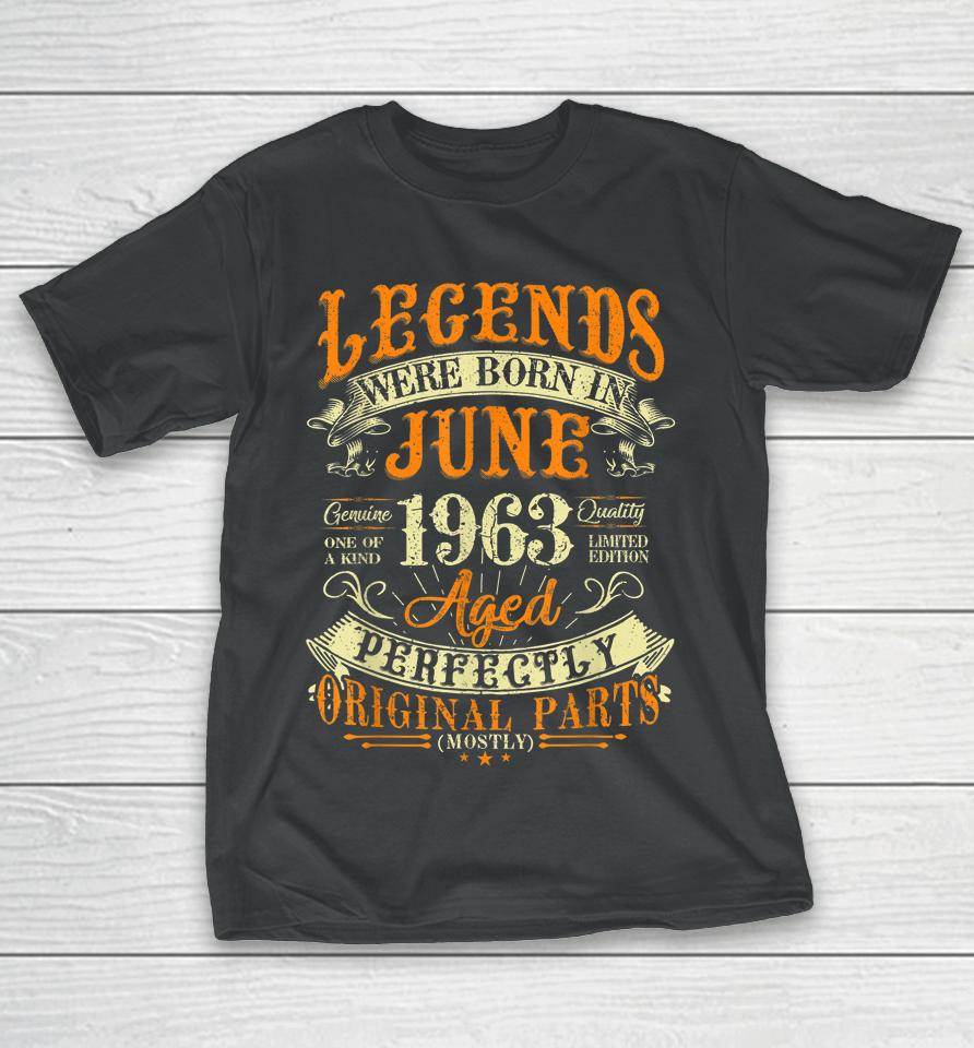 59Th Birthday Gift 59 Years Old Legends Born In June 1963 T-Shirt