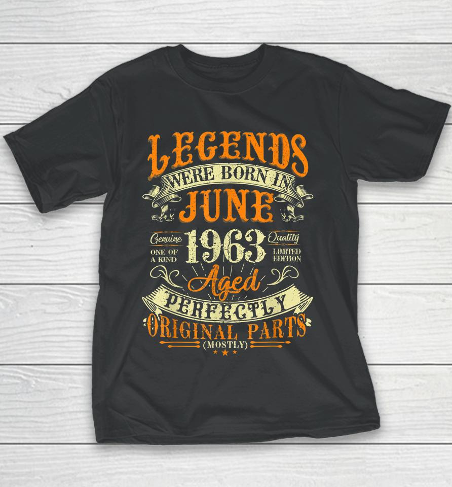 59Th Birthday Gift 59 Years Old Legends Born In June 1963 Youth T-Shirt