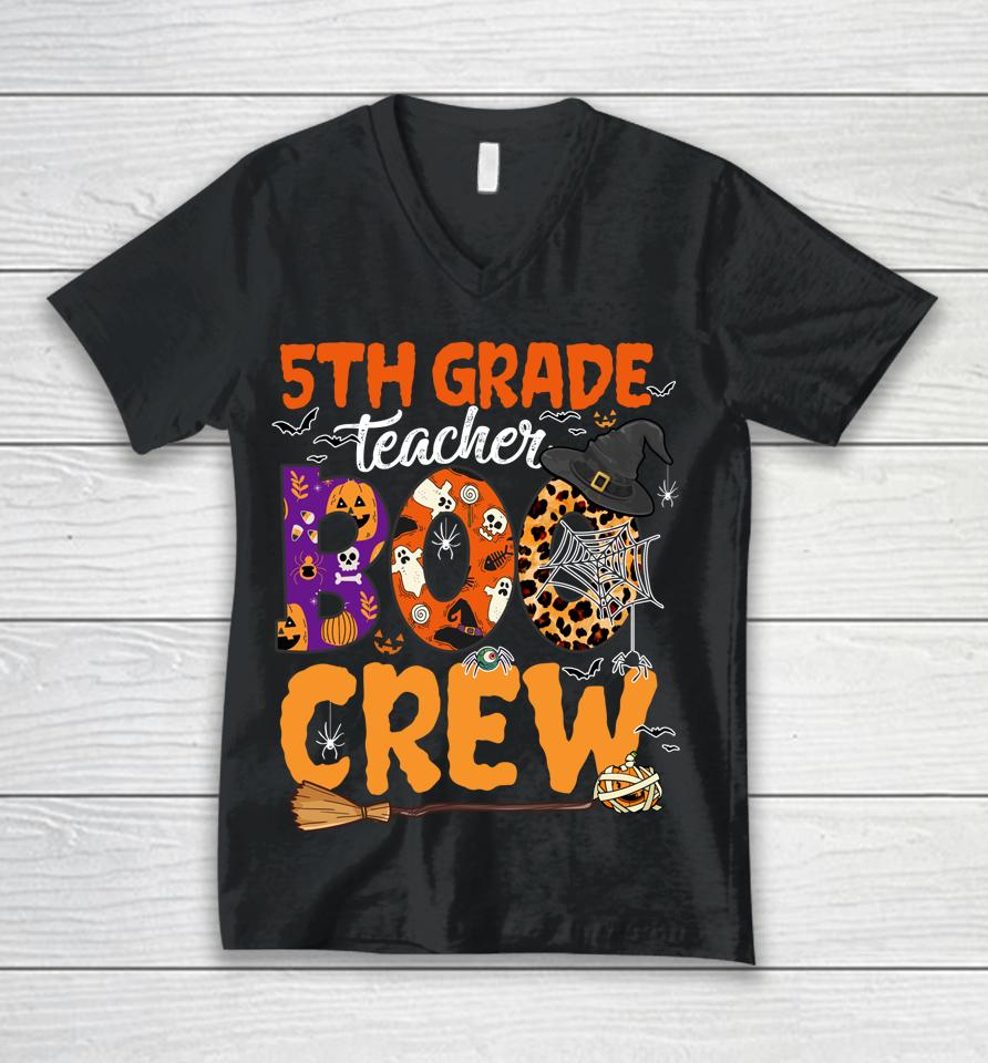 5Th Grade Teacher Boo Crew Halloween 5Th Fifth Grade Teacher Unisex V-Neck T-Shirt