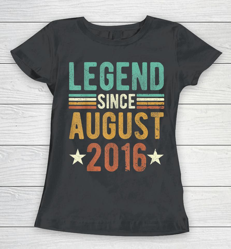 6 Years Old Gifts Legend Since August 2016 6Th Women T-Shirt