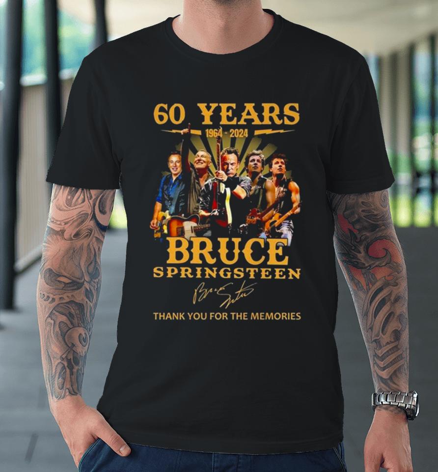 60 Years 1964 – 2024 Bruce Springsteen Thank You For The Memories Signature Premium T-Shirt