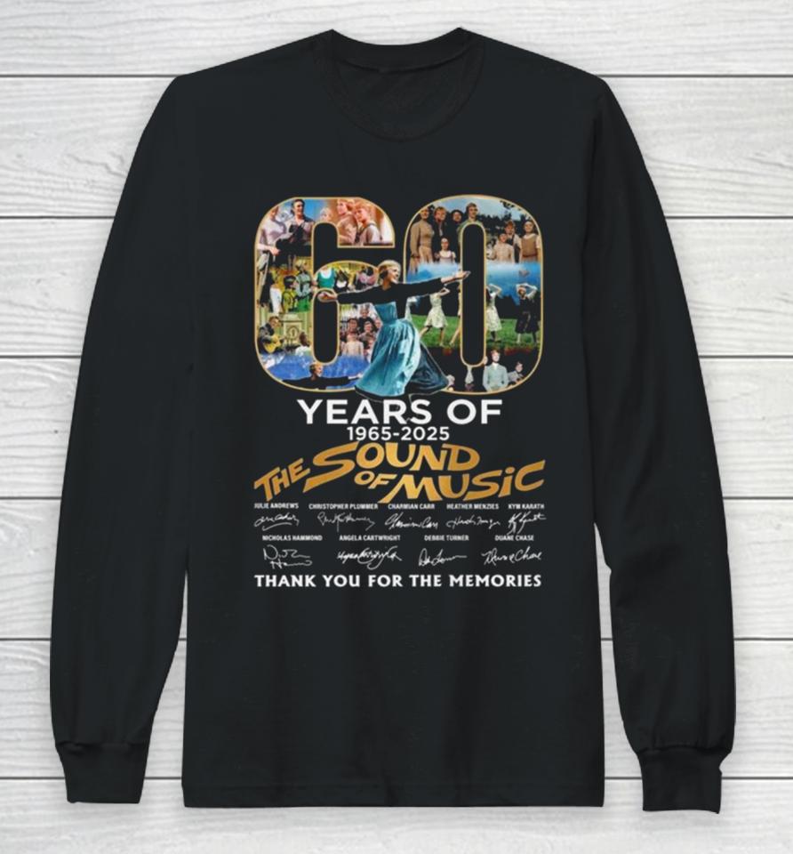 60 Years Of 1965 2025 The Sound Of Music Thank You For The Memories Signatures Long Sleeve T-Shirt