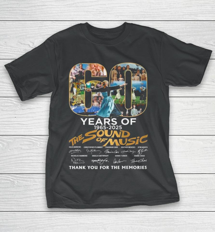 60 Years Of 1965 2025 The Sound Of Music Thank You For The Memories Signatures T-Shirt