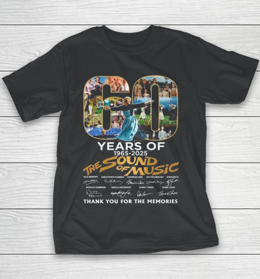 60 Years Of 1965 2025 The Sound Of Music Thank You For The Memories Signatures Youth T-Shirt