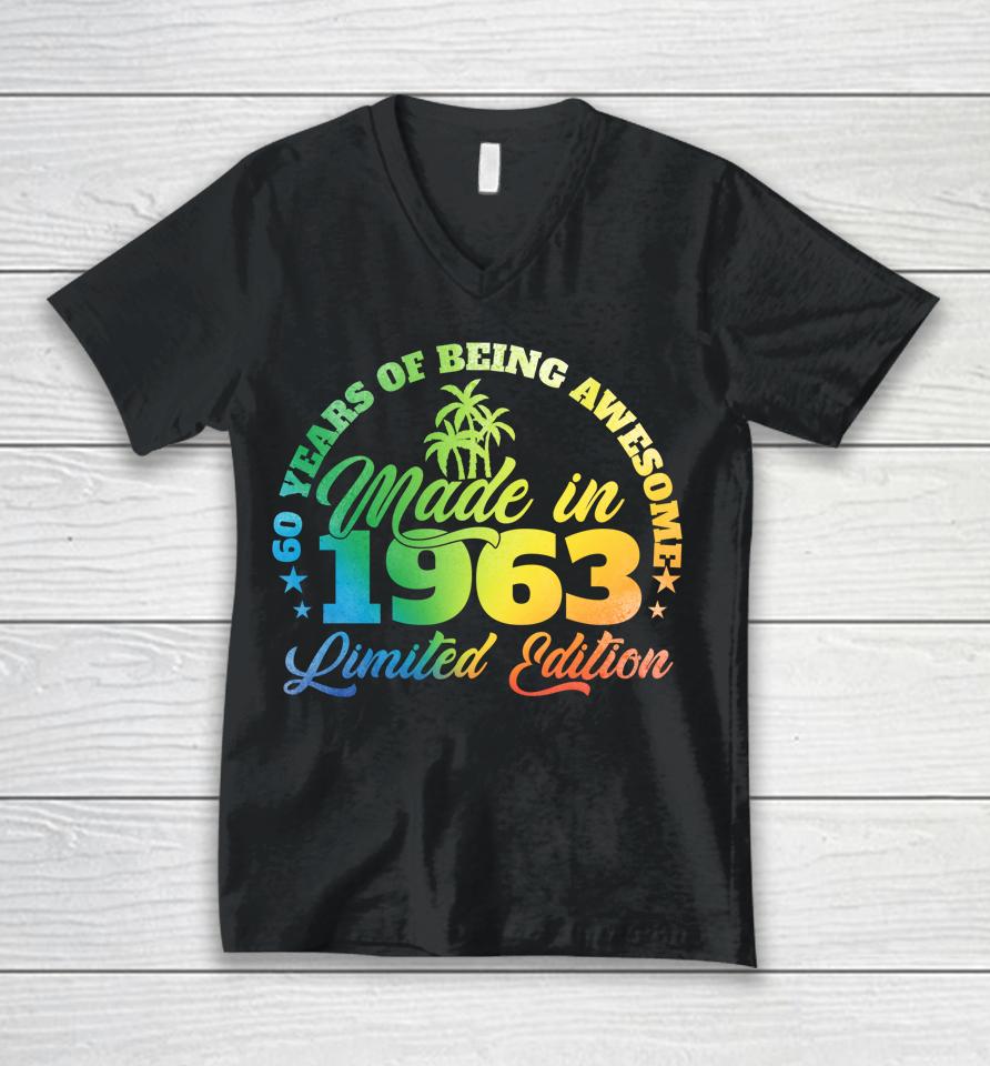 60 Years Of Being Awesome Made In 1963 Birthday 60 Year Old Unisex V-Neck T-Shirt