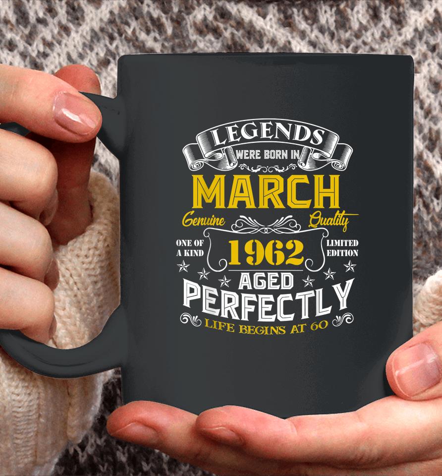 60Th Birthday Gifts 60 Years Old Awesome Since March 1962 Coffee Mug