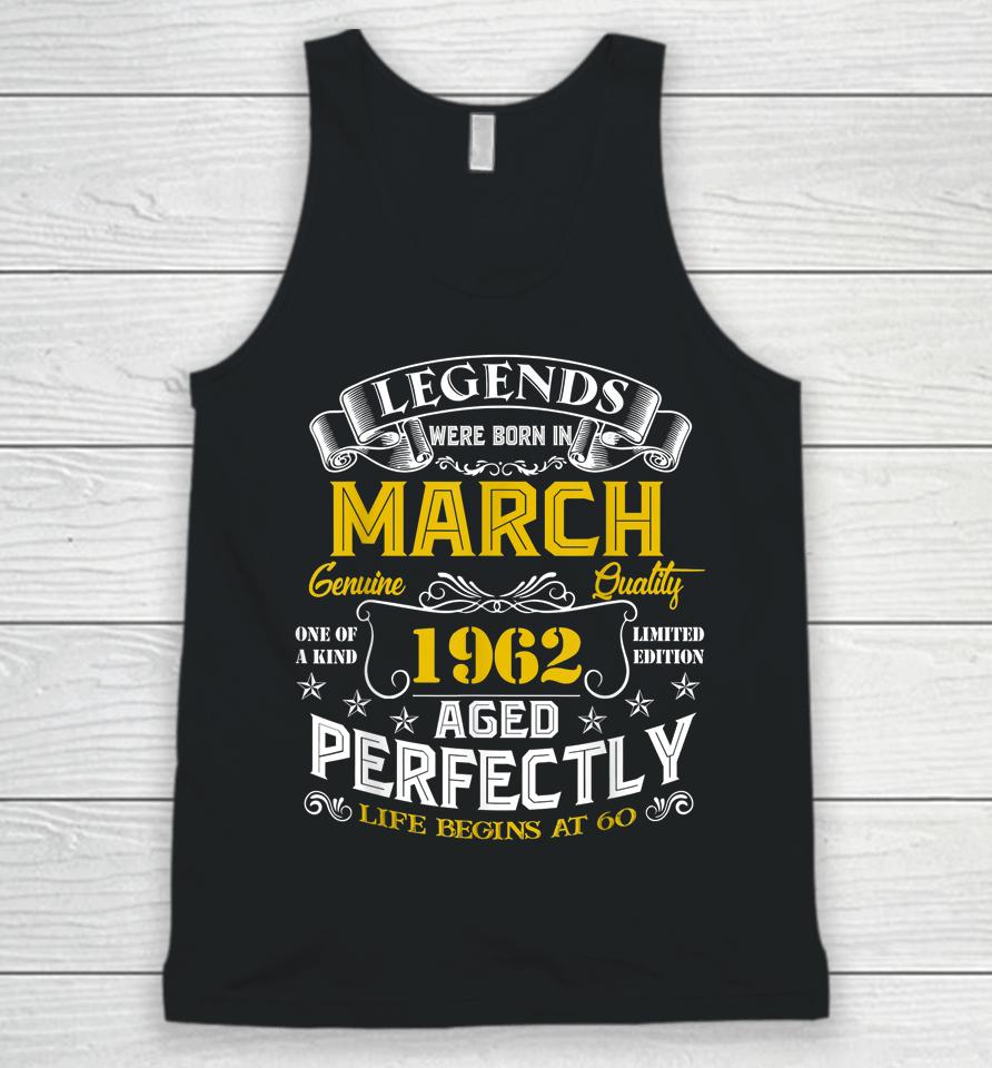 60Th Birthday Gifts 60 Years Old Awesome Since March 1962 Unisex Tank Top