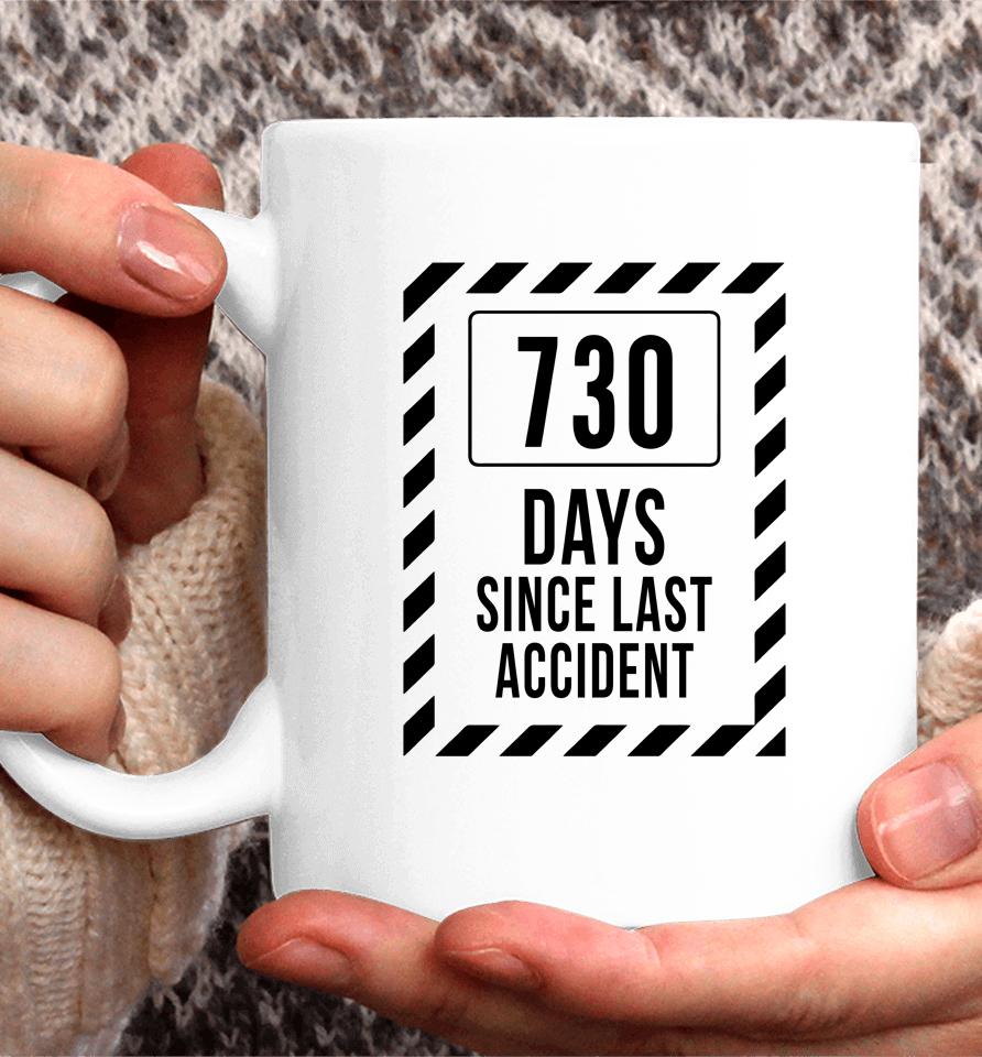 730 Days Since Last Accident Kentucky Ballistics Days Without Accident Coffee Mug