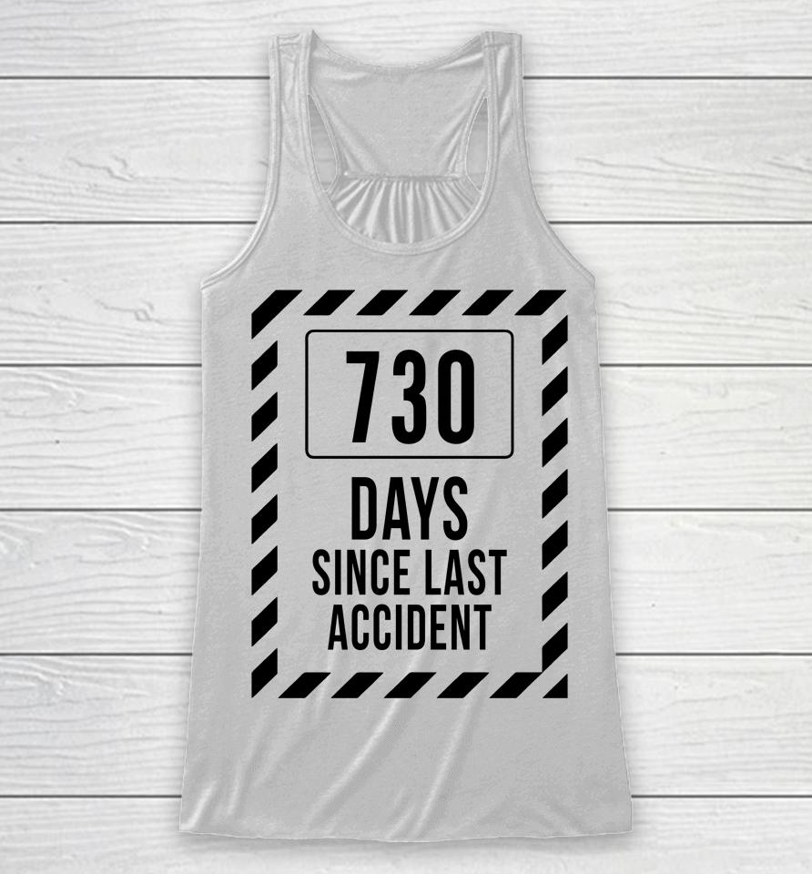 730 Days Since Last Accident Kentucky Ballistics Days Without Accident Racerback Tank