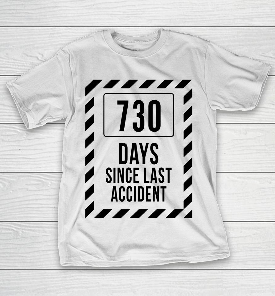 730 Days Since Last Accident Kentucky Ballistics Days Without Accident T-Shirt