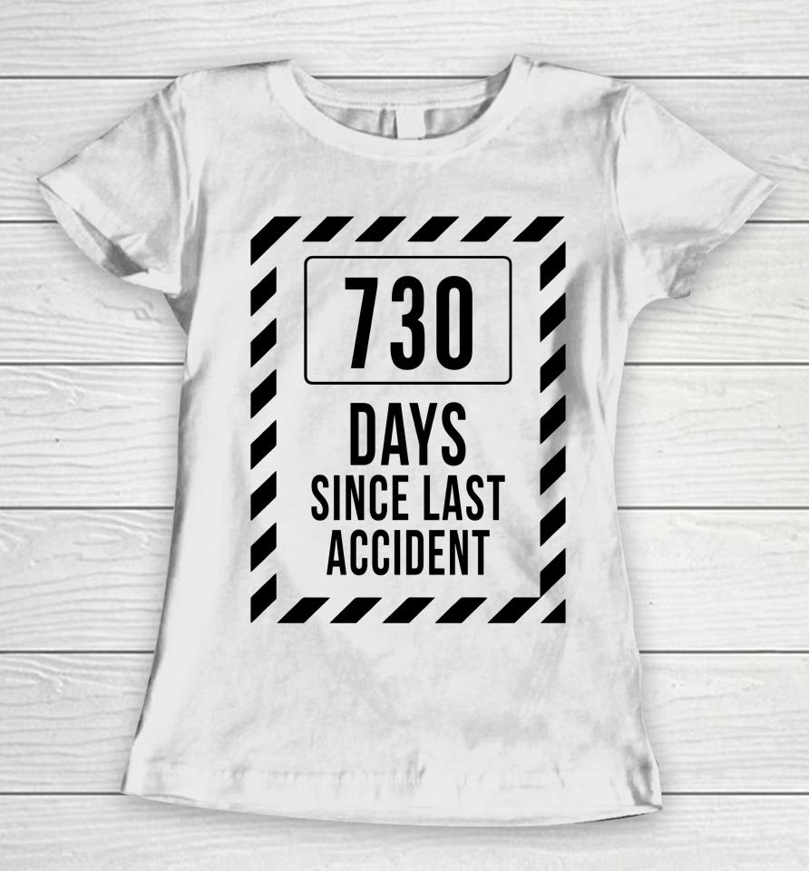 730 Days Since Last Accident Kentucky Ballistics Days Without Accident Women T-Shirt