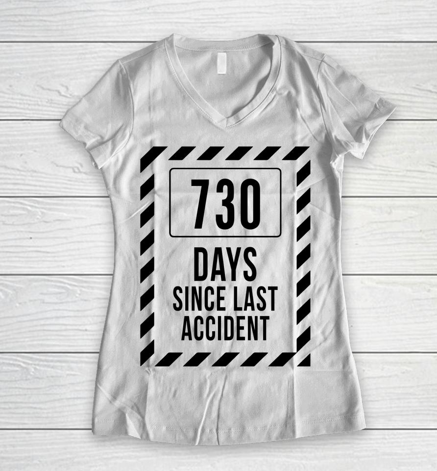 730 Days Since Last Accident Kentucky Ballistics Days Without Accident Women V-Neck T-Shirt