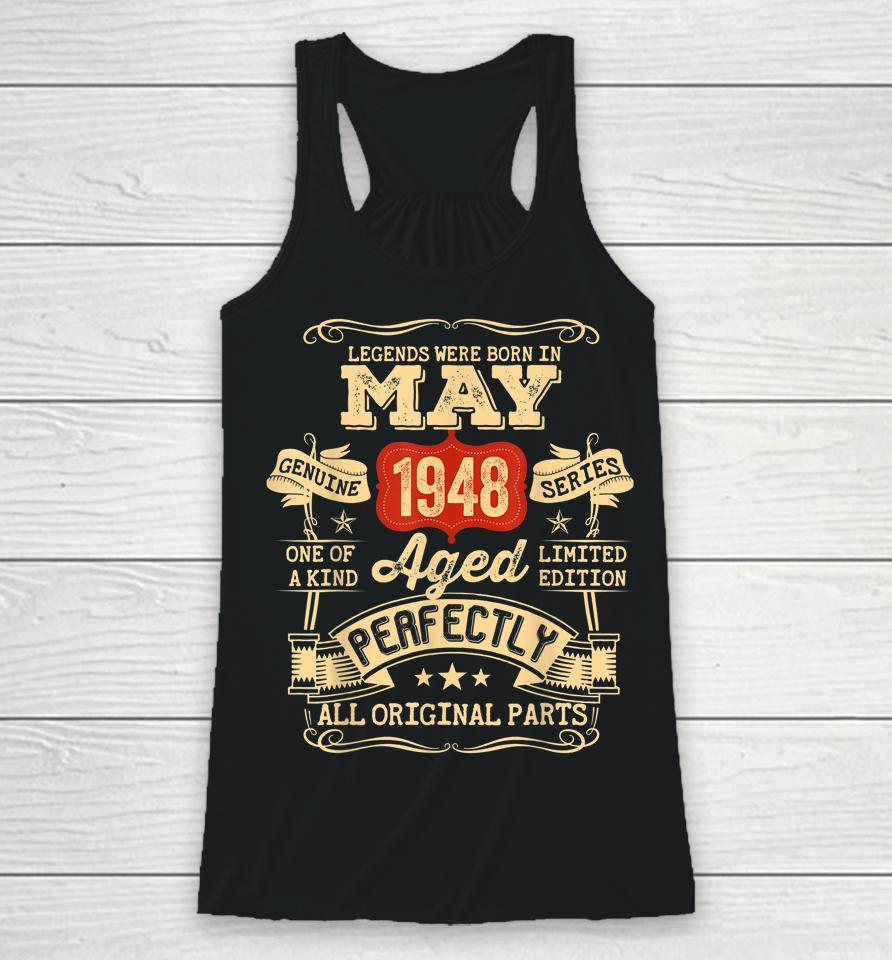 74 Year Old 74Th Birthday Gifts Vintage May 1948 Racerback Tank