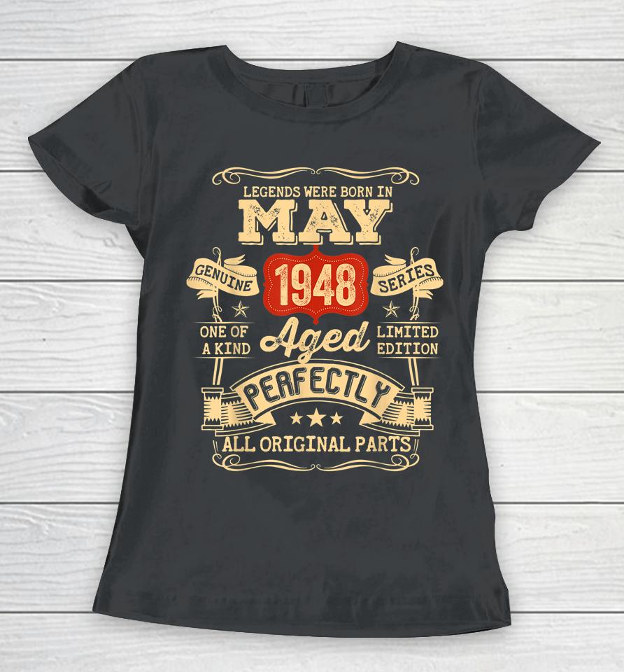74 Year Old 74Th Birthday Gifts Vintage May 1948 Women T-Shirt