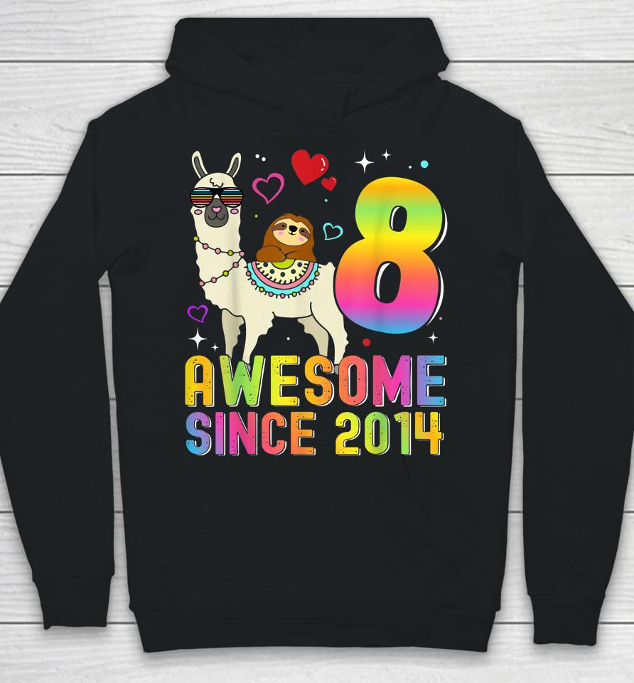 8 Year Old Awesome Since 2014 8Th Birthday Gifts Hoodie