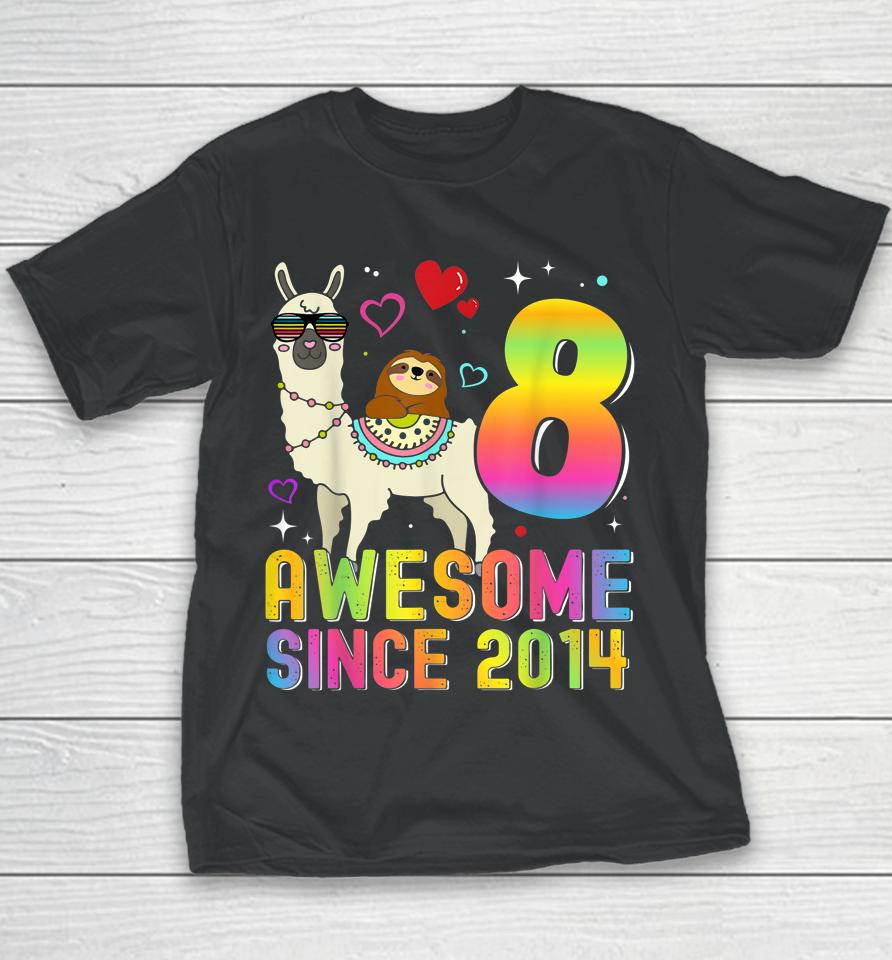 8 Year Old Awesome Since 2014 8Th Birthday Gifts Youth T-Shirt