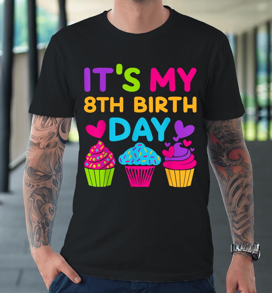8 Years Old Rainbow Girls 8Th Birthday Premium T-Shirt