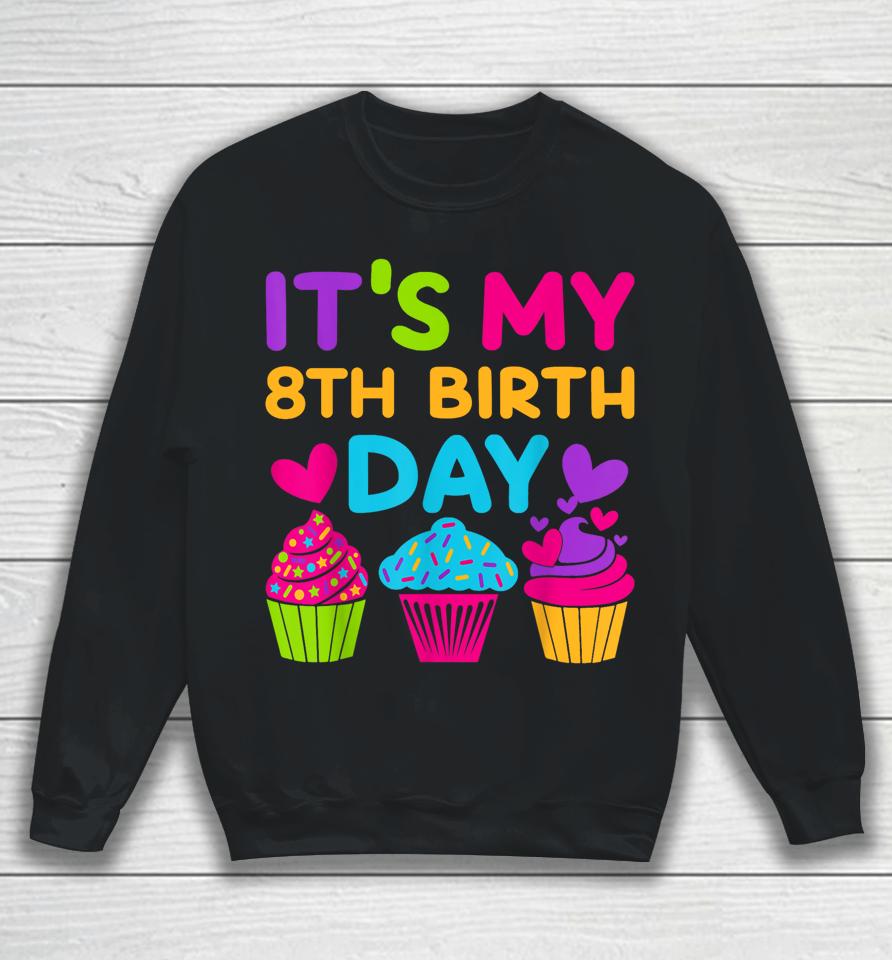 8 Years Old Rainbow Girls 8Th Birthday Sweatshirt