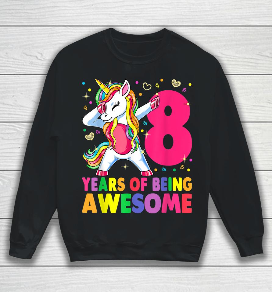8 Years Old Unicorn Dabbing 8Th Birthday Girl Unicorn Party Sweatshirt