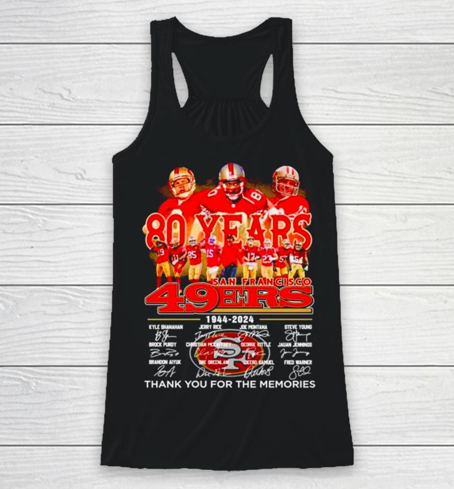 80 Years 1944 2024 San Francisco 49Ers Thank You For The Memories Signatures Racerback Tank