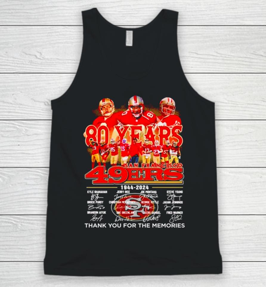 80 Years 1944 2024 San Francisco 49Ers Thank You For The Memories Signatures Unisex Tank Top