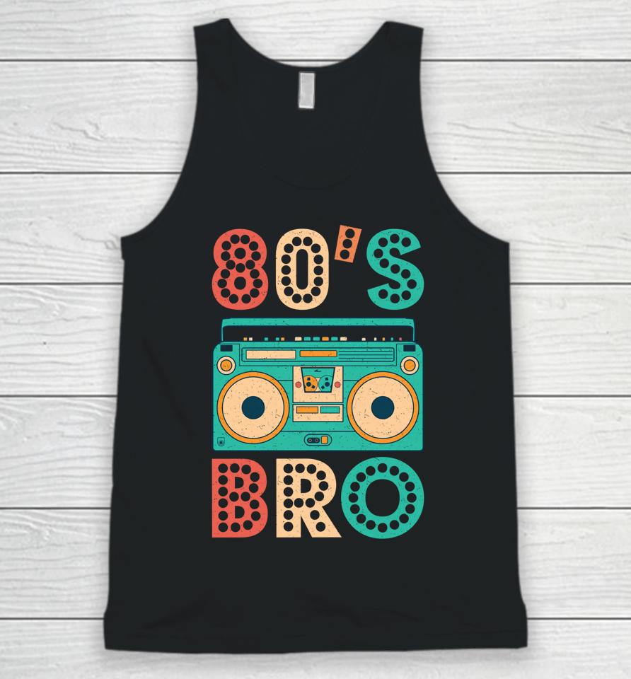 80'S Bro Vintage Cassette Shirt 1980S Retro Vintage 80S Party Unisex Tank Top