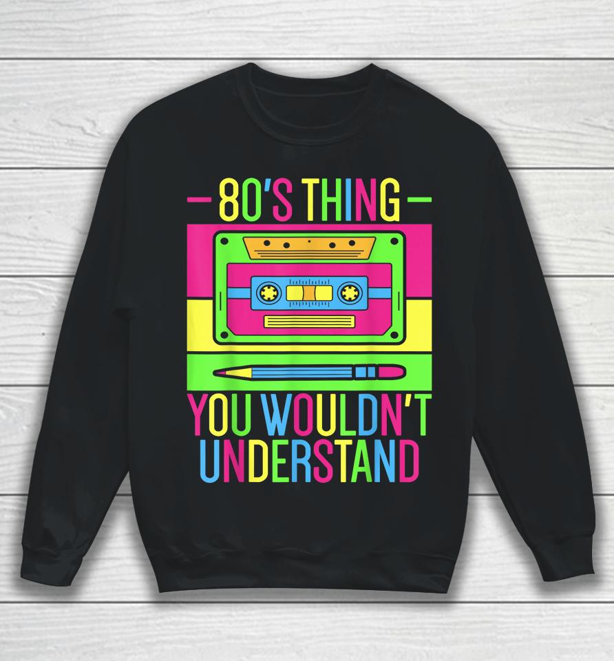 80S Outfit 1980S Fashion 80 Theme Party 80S Costume Eighties Sweatshirt