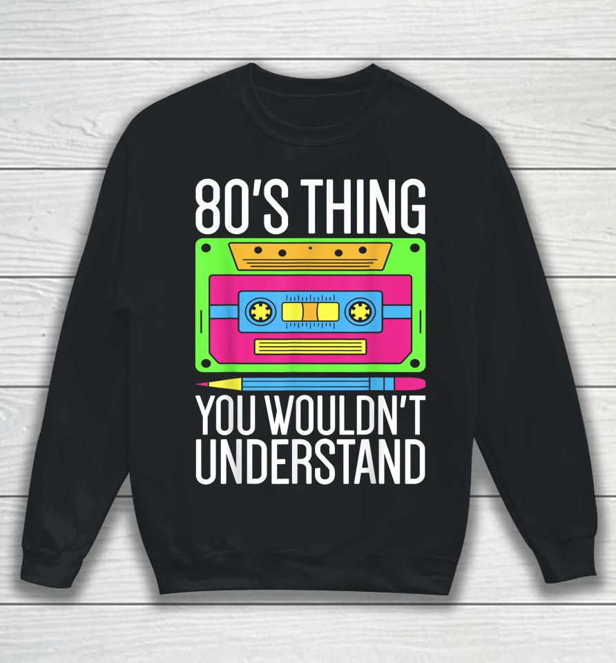 80S Outfit 1980S Fashion 80 Theme Party 80S Costume Eighties Sweatshirt