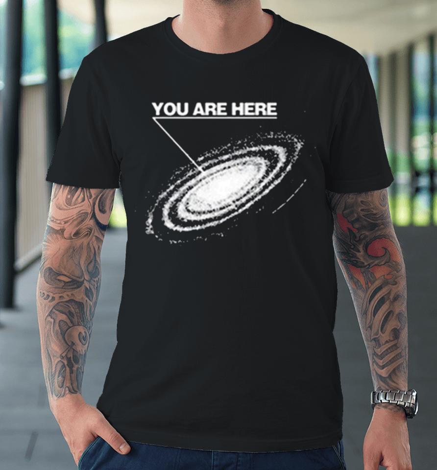 80’S ‘You Are Here’ Galaxy Premium T-Shirt