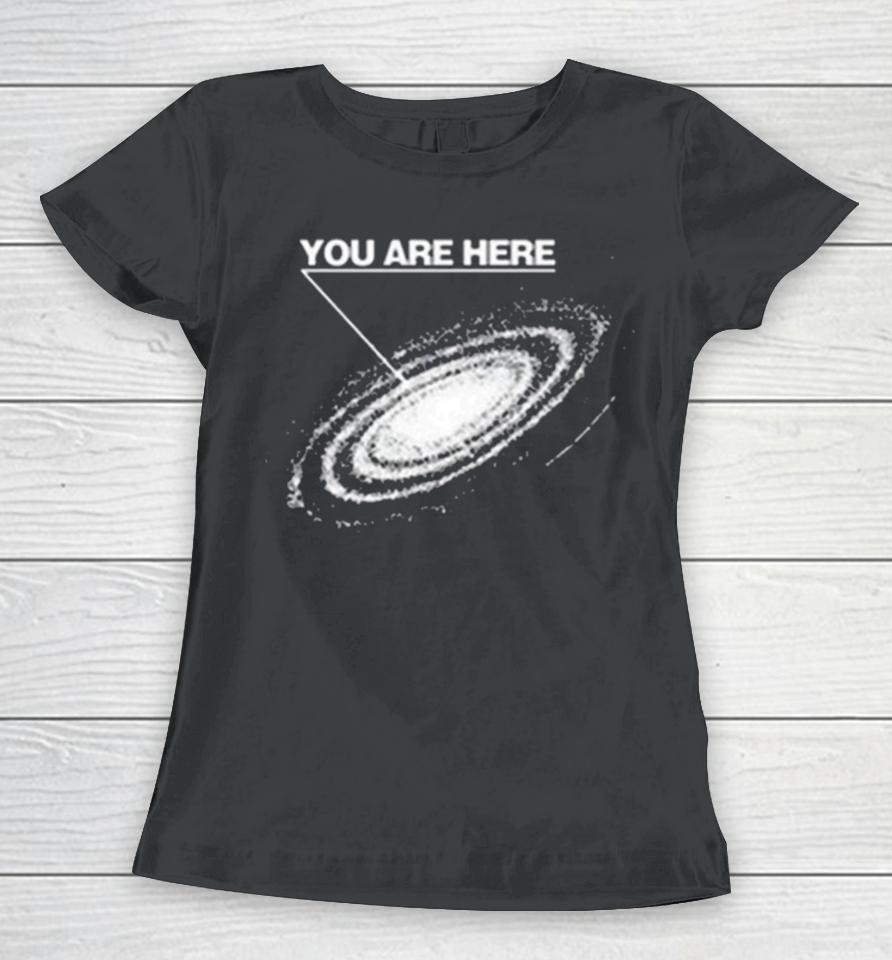80’S ‘You Are Here’ Galaxy Women T-Shirt