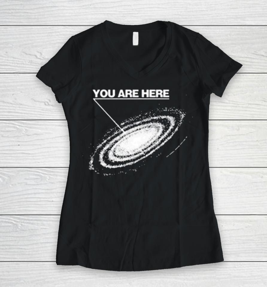 80’S ‘You Are Here’ Galaxy Women V-Neck T-Shirt