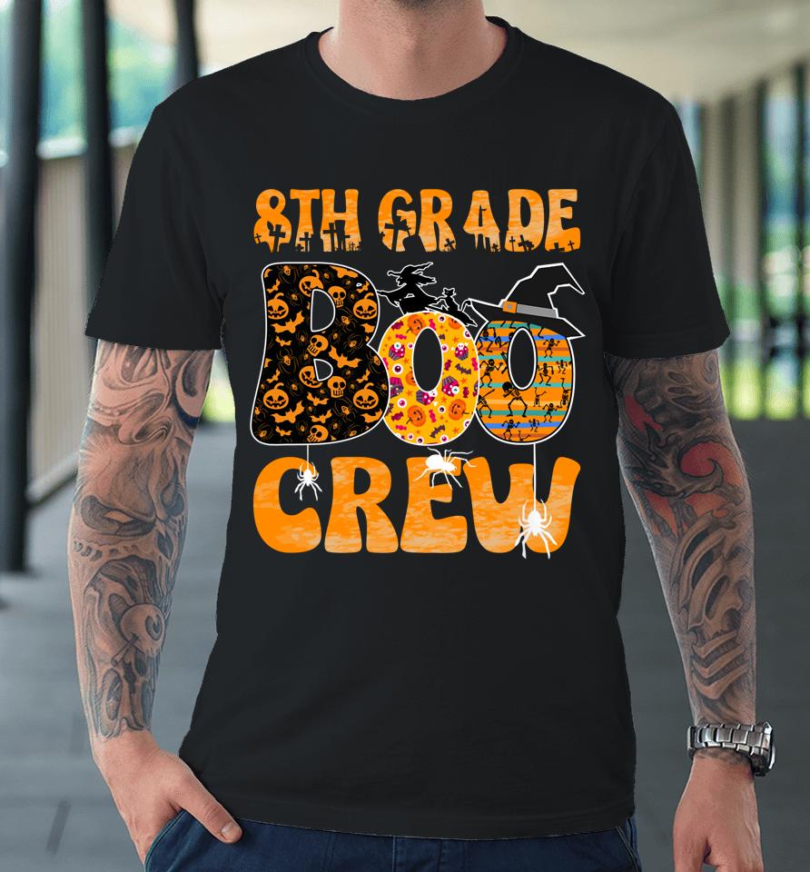 8Th Grade Boo Crew Vintage Halloween Costumes For Teachers Premium T-Shirt