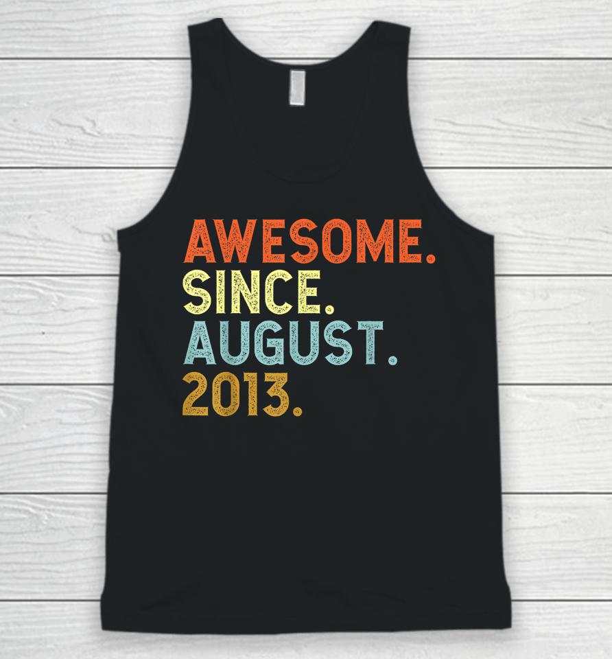 9 Year Old Awesome Since August 2013 Birthday 9Th Unisex Tank Top