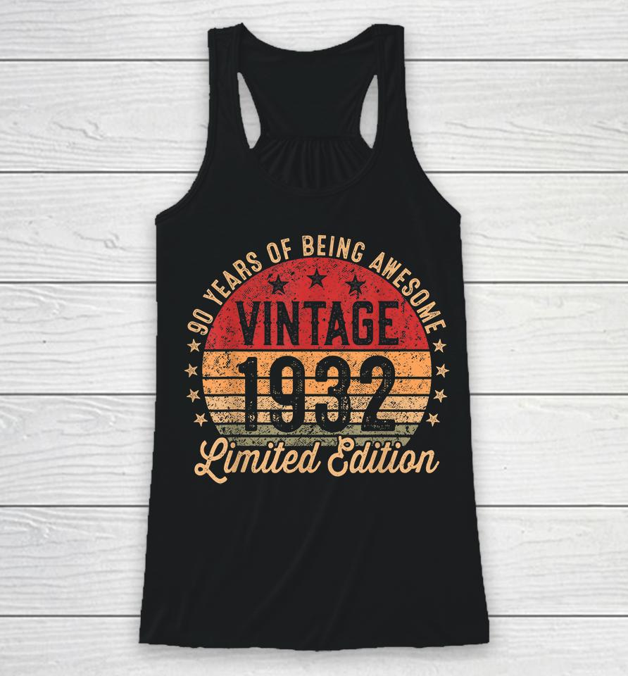 90 Year Old Vintage 1932 Limited Edition 90Th Birthday Racerback Tank
