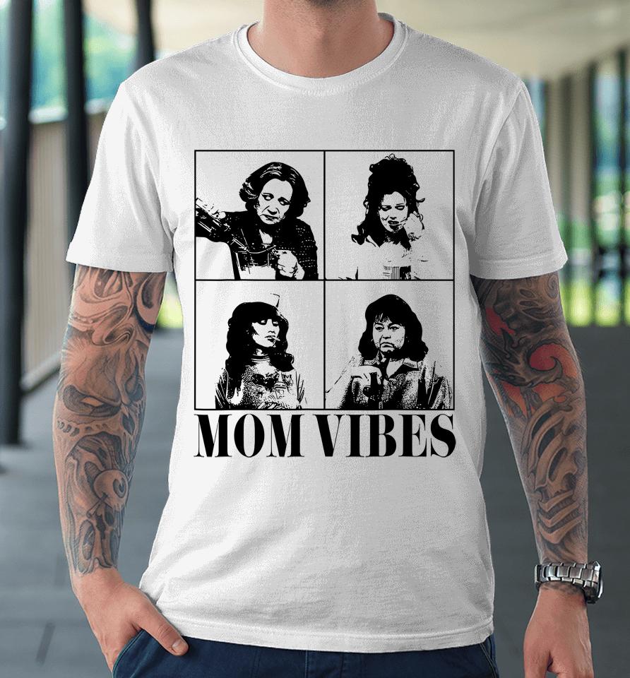 90'S Mom Vibes Vintage Funny Cool Mom Trendy Mother's Day Premium T-Shirt