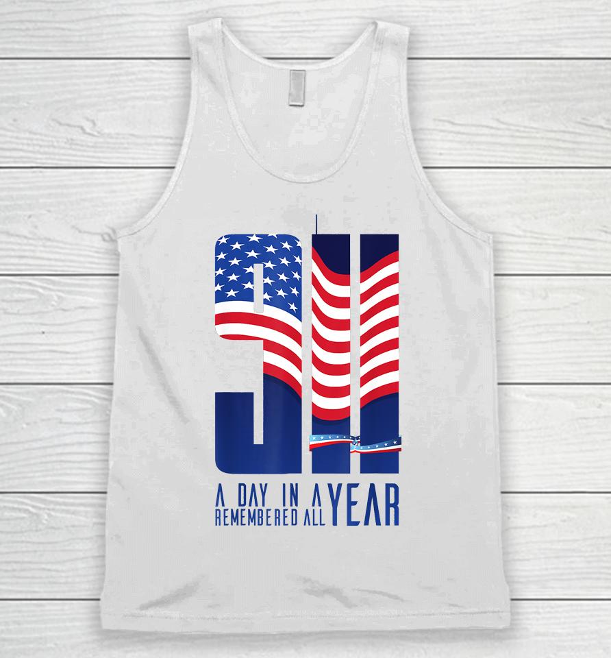 911 Memorial Twin Towers A Day In A Year Remember All Unisex Tank Top
