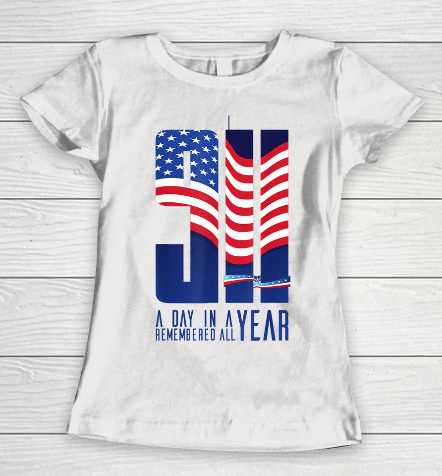 911 Memorial Twin Towers A Day In A Year Remember All Women T-Shirt