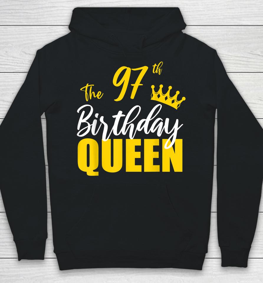 97Th Birthday Queen Happy Birthday Party Bday Family Group Hoodie