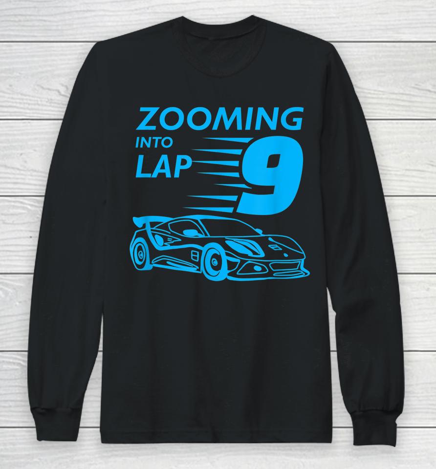 9Th Birthday Gift For 9 Year Old Race Car Zooming Long Sleeve T-Shirt