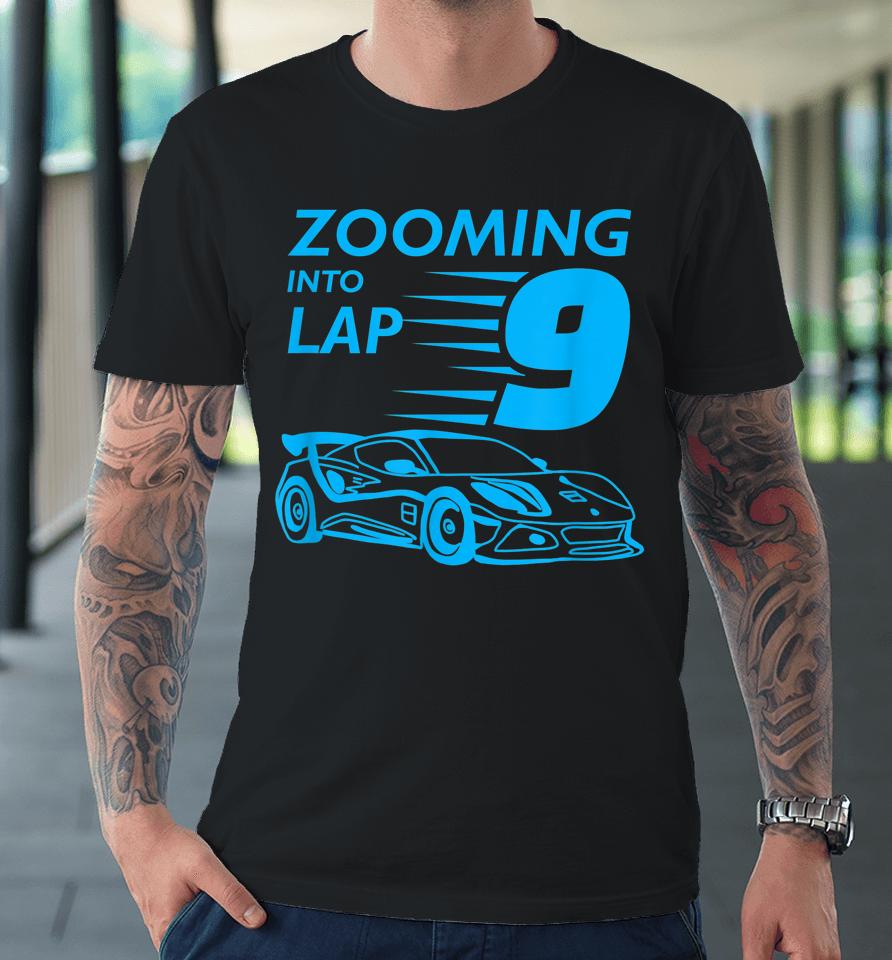 9Th Birthday Gift For 9 Year Old Race Car Zooming Premium T-Shirt