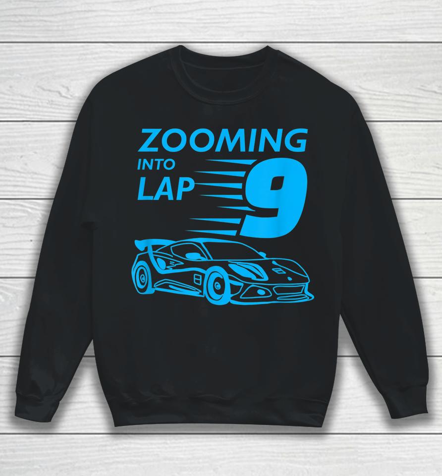 9Th Birthday Gift For 9 Year Old Race Car Zooming Sweatshirt