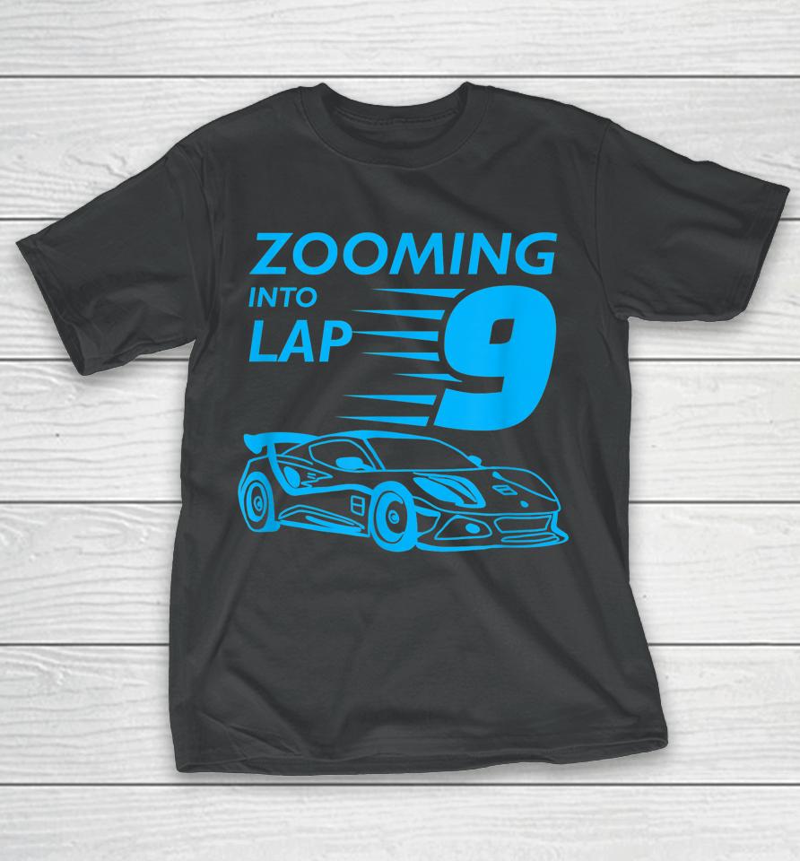 9Th Birthday Gift For 9 Year Old Race Car Zooming T-Shirt