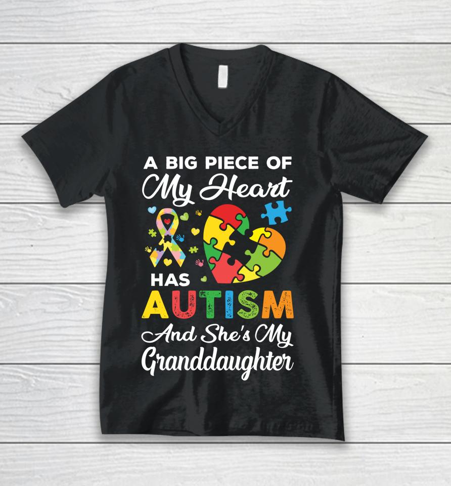 A Big Piece Of My Heart Has Autism And She's Granddaughter Unisex V-Neck T-Shirt